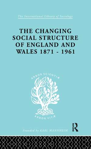 The Changing Social Structure of England and Wales de David Marsh