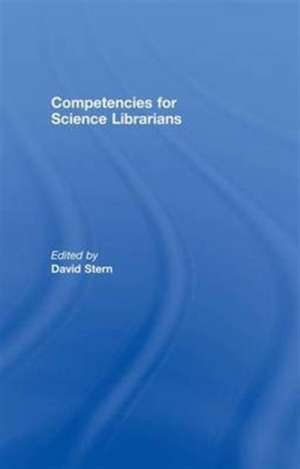 Competencies for Science Librarians de David Stern