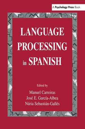 Language Processing in Spanish de Manuel Carreiras