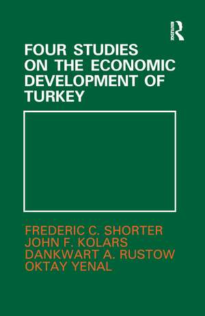 Four Studies on the Economic Development of Turkey de John F. Kolars