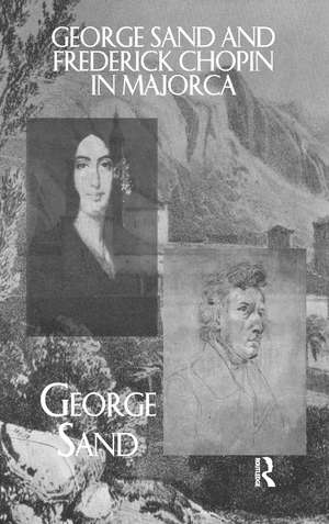 George Sand and Frederick Chopin in Majorca de Sand