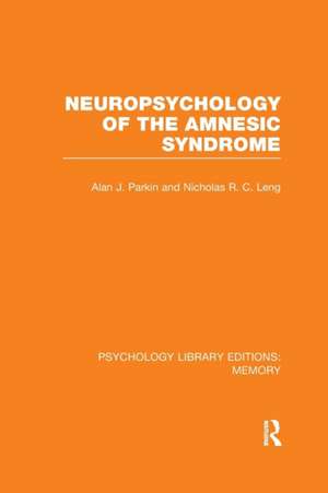 Neuropsychology of the Amnesic Syndrome (PLE: Memory) de Alan Parkin