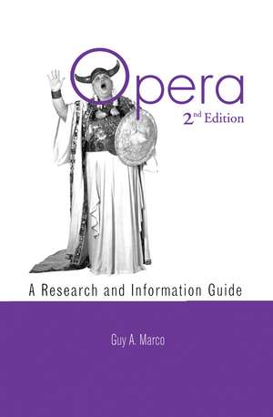 Opera: A Research and Information Guide de Guy A. Marco