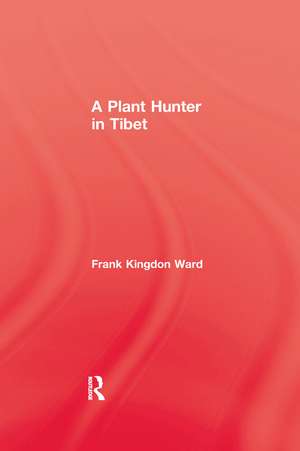 Plant Hunter In Tibet de Frank Kingdom-Ward