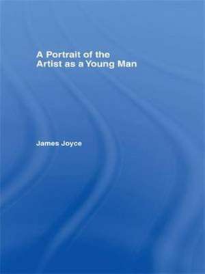 Portrait of the Artist as a Young Man de James Joyce