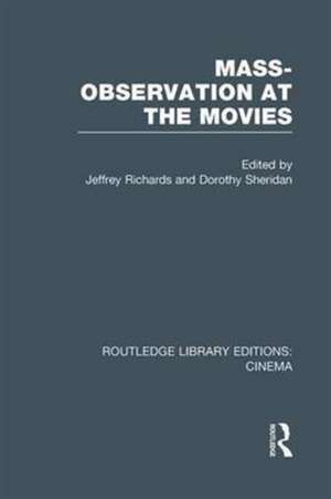 Mass-Observation at the Movies de Jeffrey Richards