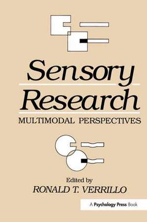 Sensory Research: Multimodal Perspectives de Ronald T. Verrillo