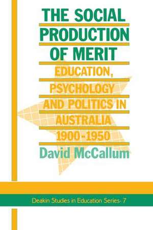 The Social Production Of Merit de David McCallum