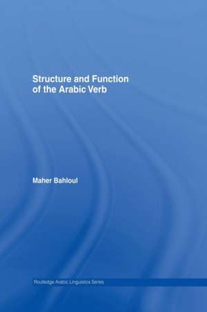 Structure and Function of the Arabic Verb de Maher Bahloul