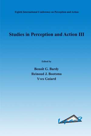 Studies in Perception and Action III de Benoit G. Bardy