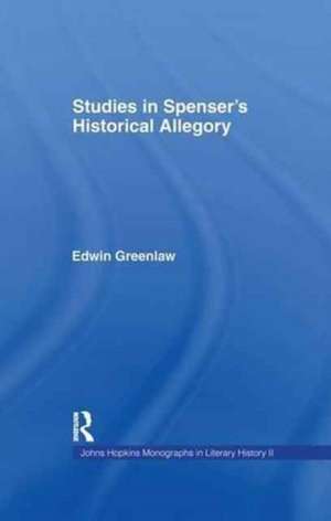 Studies in Spenser's Historical Allegory de Edwin Greenlaw