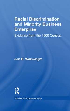 Racial Discrimination and Minority Business Enterprise: Evidence from the 1990 Census de Jon S. Wainwright