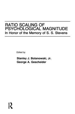 Ratio Scaling of Psychological Magnitude: In Honor of the Memory of S.s. Stevens de Stanley J. Bolanowski