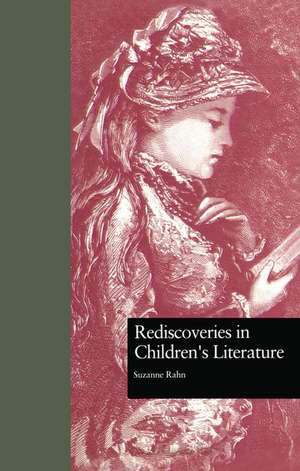 Rediscoveries in Children's Literature de Suzanne Rahn