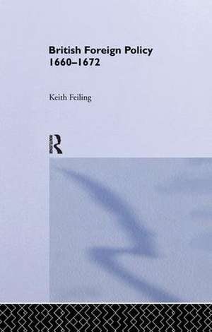 British Foreign Policy 1660-1972 de Sir Keith Feiling