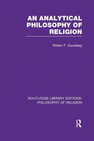 An Analytical Philosophy of Religion de Willem Frederik Zuurdeeg