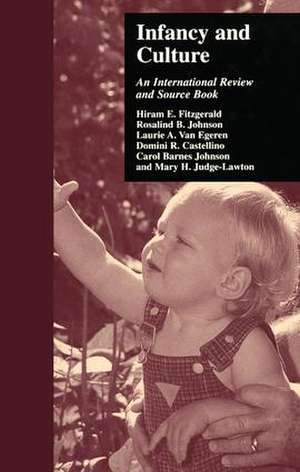 Infancy and Culture: An International Review and Source Book de Hiram E. Fitzgerald