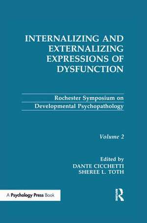 Internalizing and Externalizing Expressions of Dysfunction: Volume 2 de Dante Cicchetti