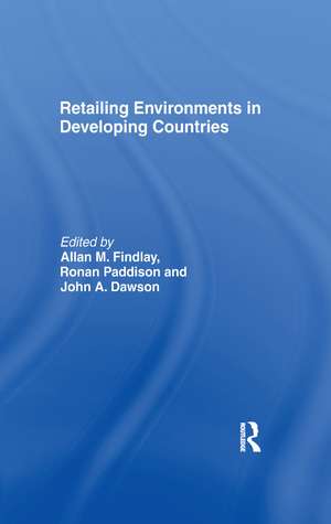 Retailing Environments in Developing Countries de John Dawson