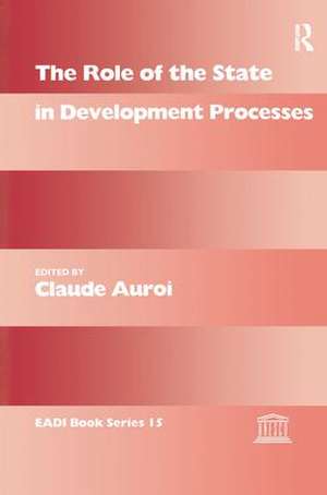 The Role of the State in Development Processes de Claude Auroi