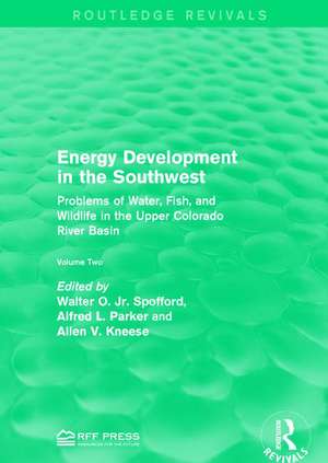 Energy Development in the Southwest: Problems of Water, Fish, and Wildlife in the Upper Colorado River Basin de Walter O. Spofford, Jr.