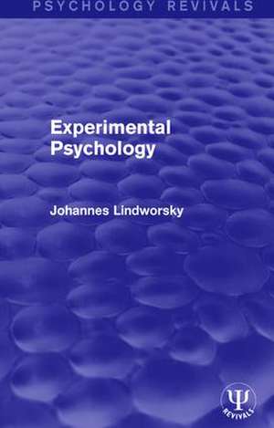 Experimental Psychology de Johannes Lindworsky