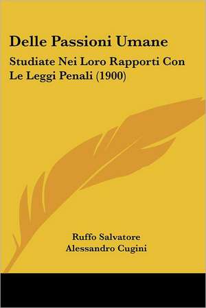 Delle Passioni Umane de Ruffo Salvatore