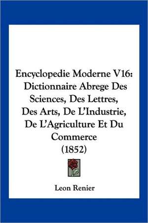 Encyclopedie Moderne V16 de Leon Renier