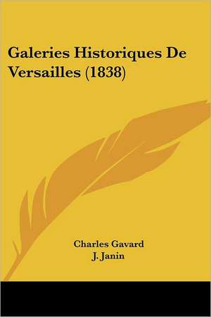 Galeries Historiques De Versailles (1838) de Charles Gavard