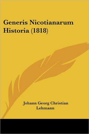 Generis Nicotianarum Historia (1818) de Johann Georg Christian Lehmann