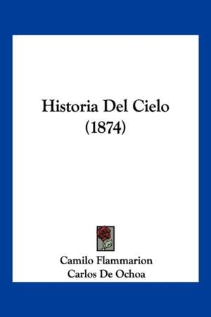 Historia del Cielo (1874) de Camille Flammarion