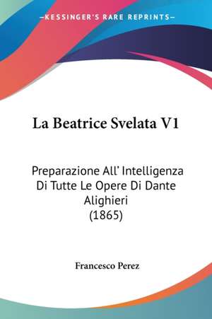 La Beatrice Svelata V1 de Francesco Perez