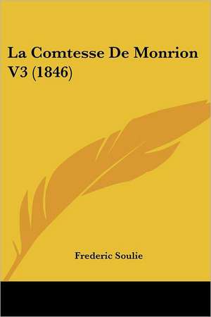 La Comtesse De Monrion V3 (1846) de Frederic Soulie