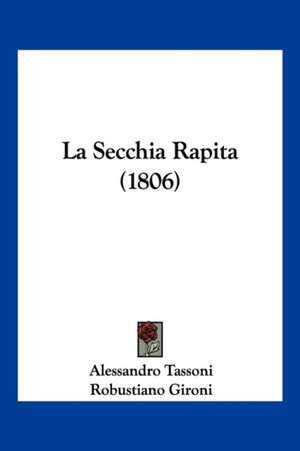 La Secchia Rapita (1806) de Alessandro Tassoni