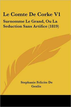 Le Comte De Corke V1 de Stephanie Felicite De Genlis