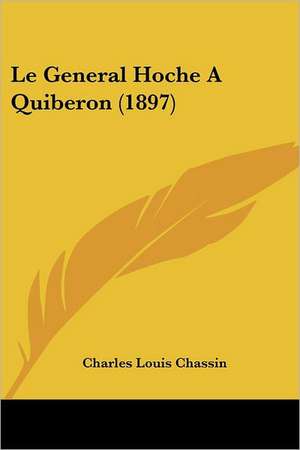 Le General Hoche A Quiberon (1897) de Charles Louis Chassin