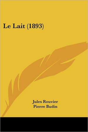 Le Lait (1893) de Jules Rouvier