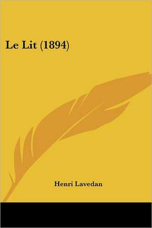 Le Lit (1894) de Henri Lavedan