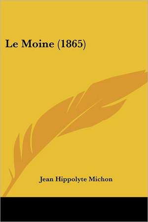 Le Moine (1865) de Jean Hippolyte Michon