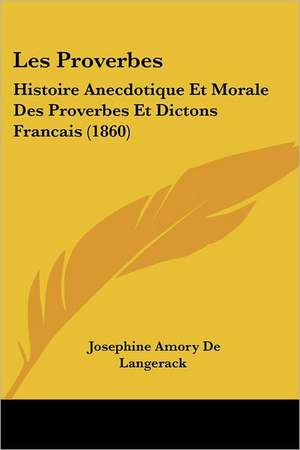 Les Proverbes de Josephine Amory De Langerack