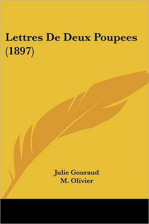 Lettres De Deux Poupees (1897) de Julie Gouraud