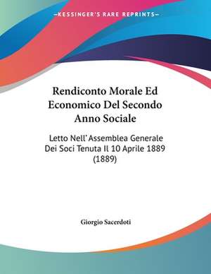 Rendiconto Morale Ed Economico Del Secondo Anno Sociale de Giorgio Sacerdoti