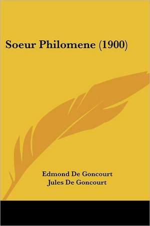 Soeur Philomene (1900) de Edmond de Goncourt