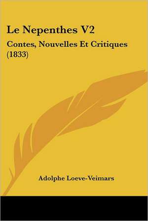 Le Nepenthes V2 de Adolphe Loeve-Veimars