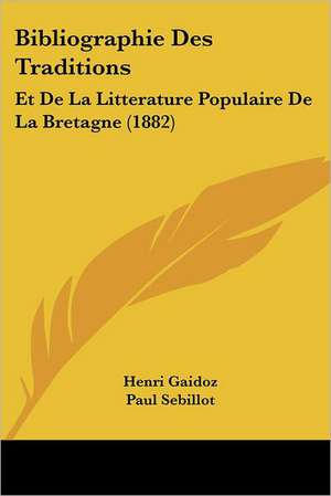 Bibliographie Des Traditions de Henri Gaidoz