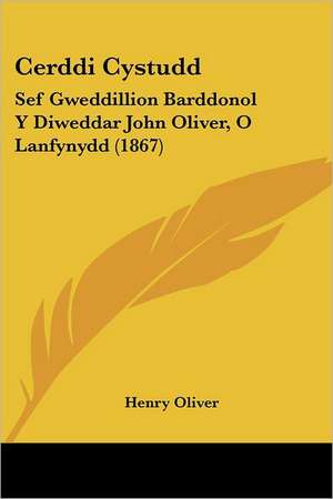 Cerddi Cystudd de Henry Oliver