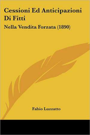 Cessioni Ed Anticipazioni Di Fitti de Fabio Luzzatto