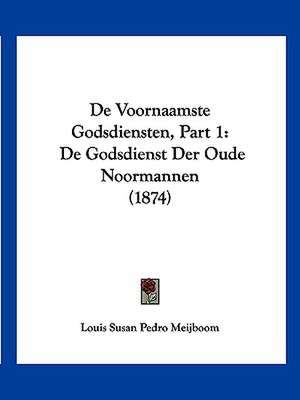 De Voornaamste Godsdiensten, Part 1 de Louis Susan Pedro Meijboom