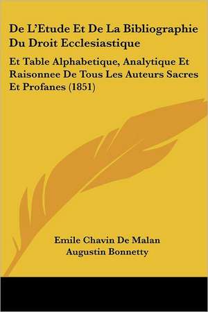 De L'Etude Et De La Bibliographie Du Droit Ecclesiastique de Emile Chavin De Malan