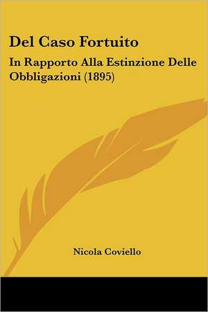 Del Caso Fortuito de Nicola Coviello